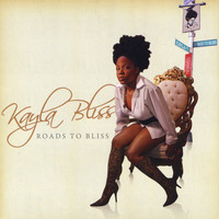 Kayla Bliss - Roads To Bliss