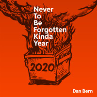 Dan Bern - Never to Be Forgotten Kinda Year