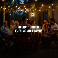 Awesome Holidays Collection - Holiday Dinner – Evening with Family, Relaxing and Gentle Jazz Music