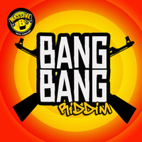 Massive B - Massive B Presents: Bang Bang Riddim