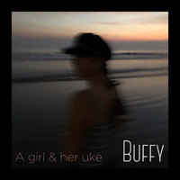 Buffy - A Girl & Her Uke