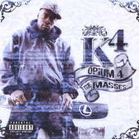 K4 - Opium 4 the Masses (Explicit)