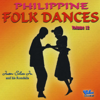 Juan Silos Jr. & Rondalla - Philippine Folk Dances,  Vol. 12