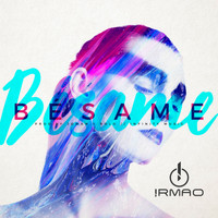 Irmao - Bésame