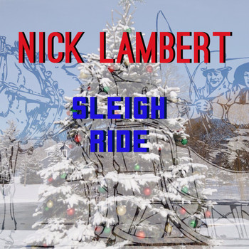Nick Lambert - Sleigh Ride