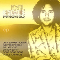 Karl Broadie - Everybody's Gold