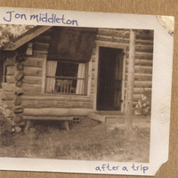 Jon Middleton - After a Trip