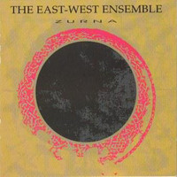 East-West Ensemble - Zurna