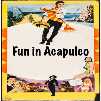 Elvis Presley - Fun in Acapulco
