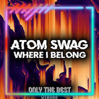 Atom Swag - Where I Belong
