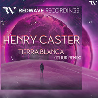 Henry Caster - Tierra Blanca (Ithur Remix)
