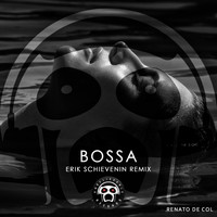 Renato De Col - Bossa (Erik Schievenin Remix)