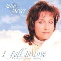 Julie Meyer - I Fall In Love