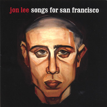 Jon Lee - Songs for San Francisco