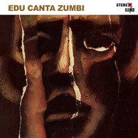 Edu Lobo - Edu Canta Zumbi