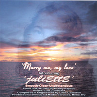 Juliette - Marry me, my Love.