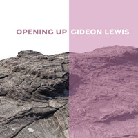 Gideon Lewis - Opening Up