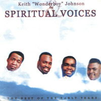 Keith "wonderboy" Johnson & The Spiritual Voices - The Best of The Early Years