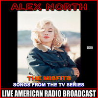 Alex North - The Misfits The Original Soundtrack