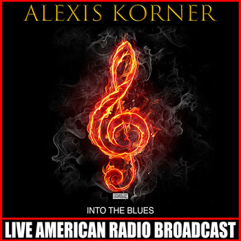 Alexis Korner - Into the Blues
