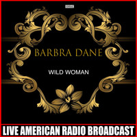 Barbara Dane - Wild Woman