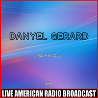 Danyel Gerard - All The Love