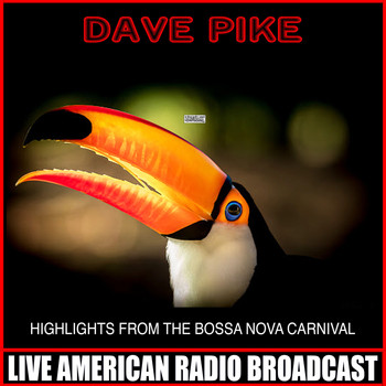 Dave Pike - Highlights From The Bossa Nova Carnival