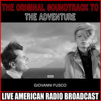 Giovanni Fusco - The Original Soundtrack To The Adventure Giovanni Fusco
