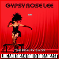 Gypsy Rose Lee - The Beauty Sings
