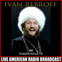 Ivan Rebroff - Russian Roulette