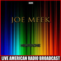 Joe Meek - Heartache