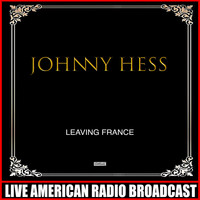 Johnny Hess - Leaving France
