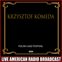 Krzysztof Komeda - Polish Jazz Festival