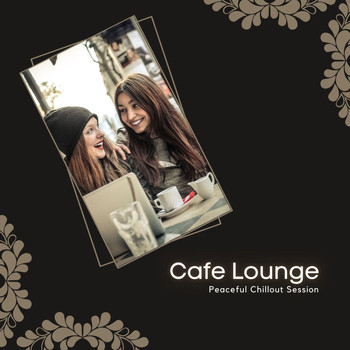DJ MNX - Cafe Lounge - Peaceful Chillout Session