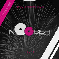 Noobish Records - NYE 2020 Compilation