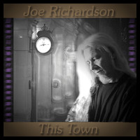 Joe Richardson - This Town