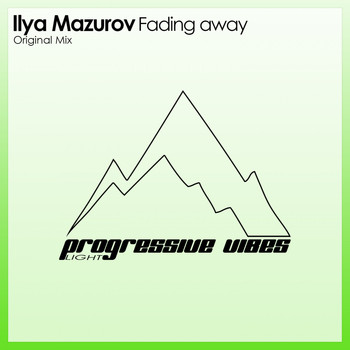 Ilya Mazurov - Fading Away