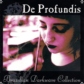 Various Artists - De Profundis (Brazilian Darkwave Collection)
