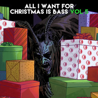 Kannibalen & Friends - All I Want For Christmas Is Bass Vol. 5 (Explicit)
