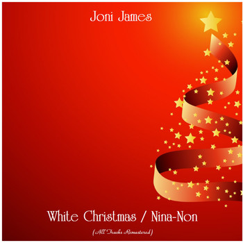 Joni James - White Christmas / Nina-Non (Remastered 2020)