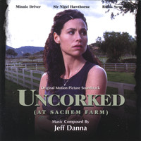 Jeff Danna - Uncorked Motion Picture Soundtrack