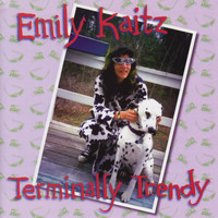 Emily Kaitz - Terminally Trendy