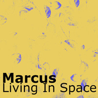 Marcus - Living In Space