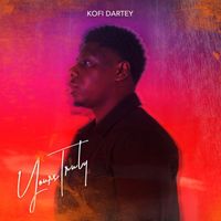 Kofi Dartey - Yours Truly