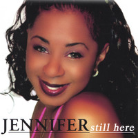 Jennifer - Still Here