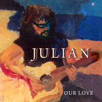 Julian - Our Love