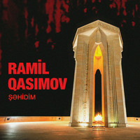 Ramil Qasımov - Şəhidim