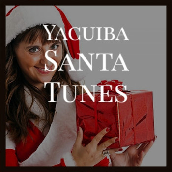 Various Artists - Yacuiba Santa Tunes