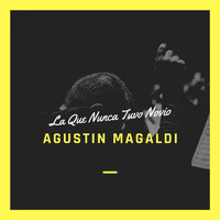 Agustin Magaldi - La Que Nunca Tuvo Novio
