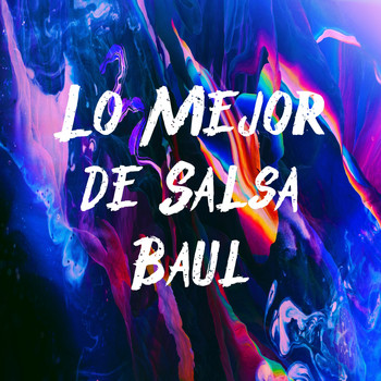Various Artists - Lo Mejor de Salsa Baul